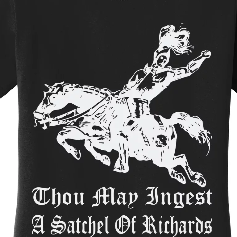 Thou May Ingest A Satchel Of Richards Women's T-Shirt