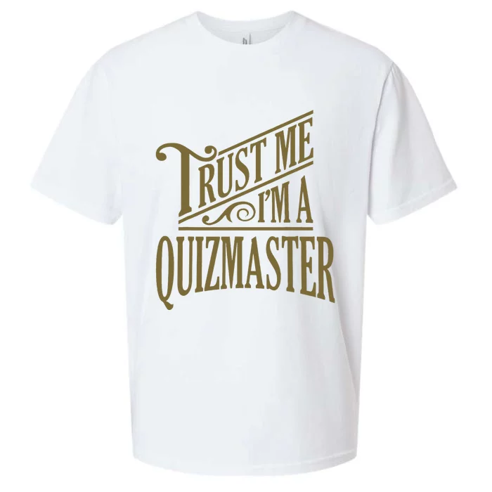 Trust Me IM A Quizmaster Sueded Cloud Jersey T-Shirt