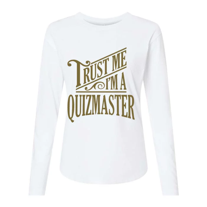 Trust Me IM A Quizmaster Womens Cotton Relaxed Long Sleeve T-Shirt