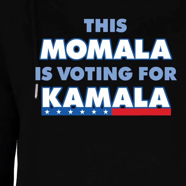 This Momala Is Voting For Kamala Womens Funnel Neck Pullover Hood