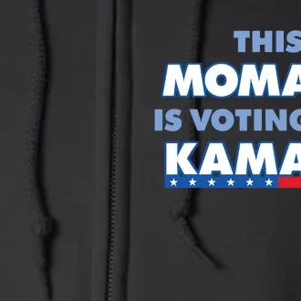 This Momala Is Voting For Kamala Full Zip Hoodie