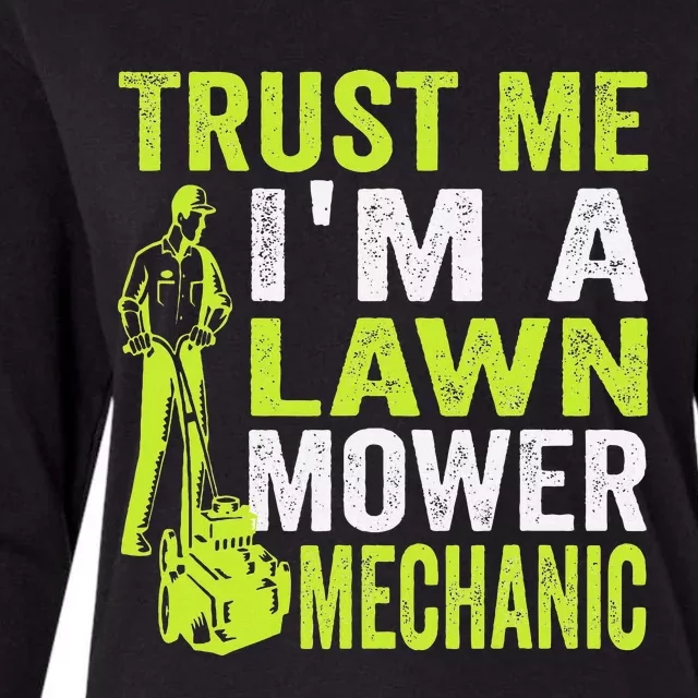 Trust Me IM A Lawn Mower Mechanic Funny Gardening Father Womens Cotton Relaxed Long Sleeve T-Shirt