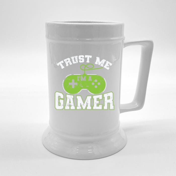 Trust Me Im A Gamer Video Games Meaningful Gift Front & Back Beer Stein