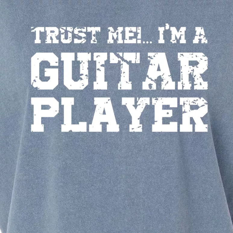 Trust Me Im A Guitar Player Gift Funny I Play Guitar Tee Gift Garment-Dyed Women's Muscle Tee