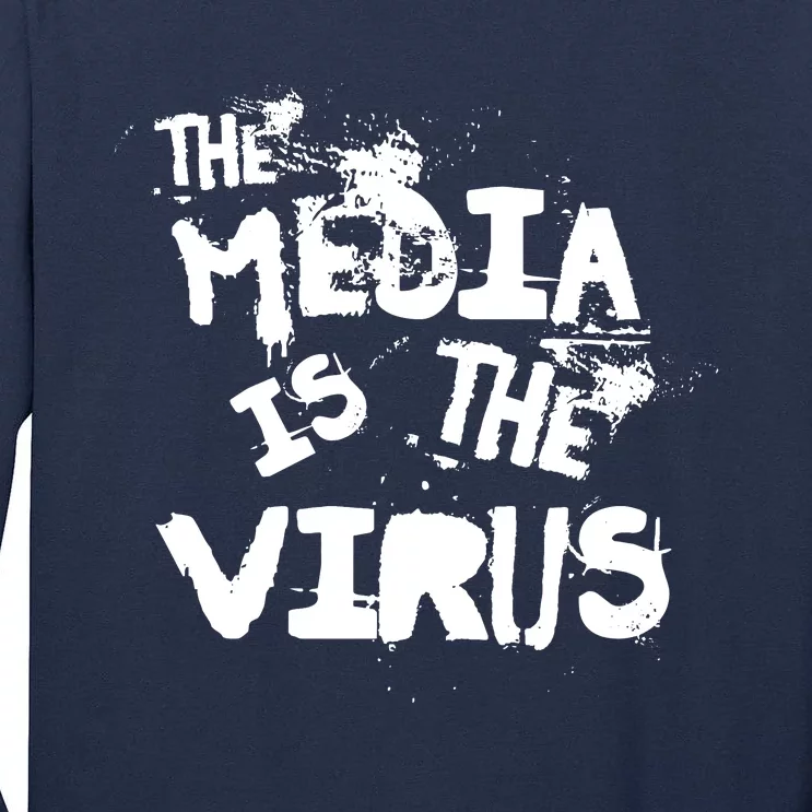 The Media Is The Virus Tall Long Sleeve T-Shirt