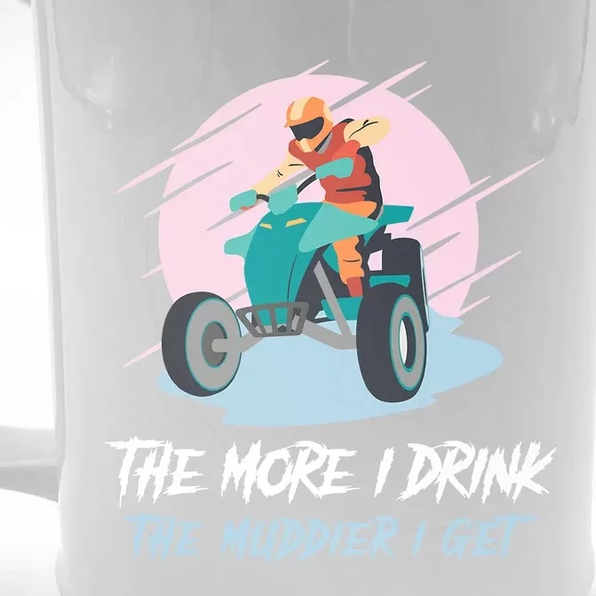 The More I Drink The Muddier I Get All Terrain Vehicle ATV Premium Front & Back Beer Stein