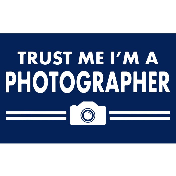 Trust Me Im A Photographer Bumper Sticker