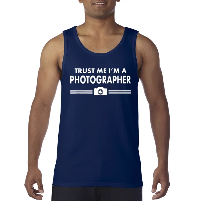 Trust Me Im A Photographer Tank Top