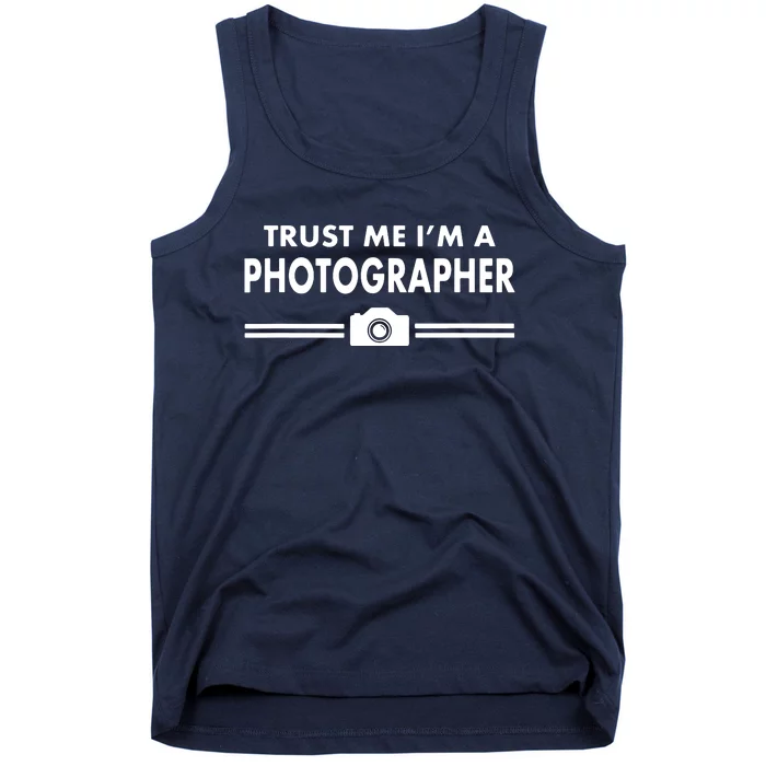 Trust Me Im A Photographer Tank Top