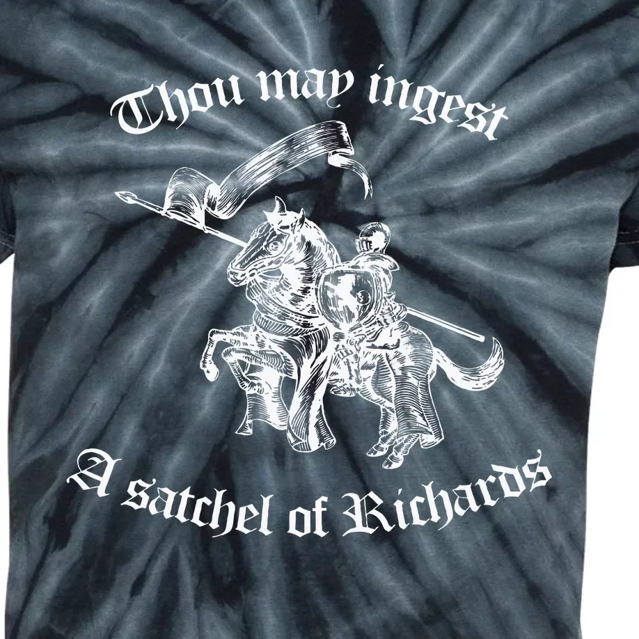 Thou May Ingest A Satchel Of Richards Eat A Bag Of Dicks Kids Tie-Dye T-Shirt