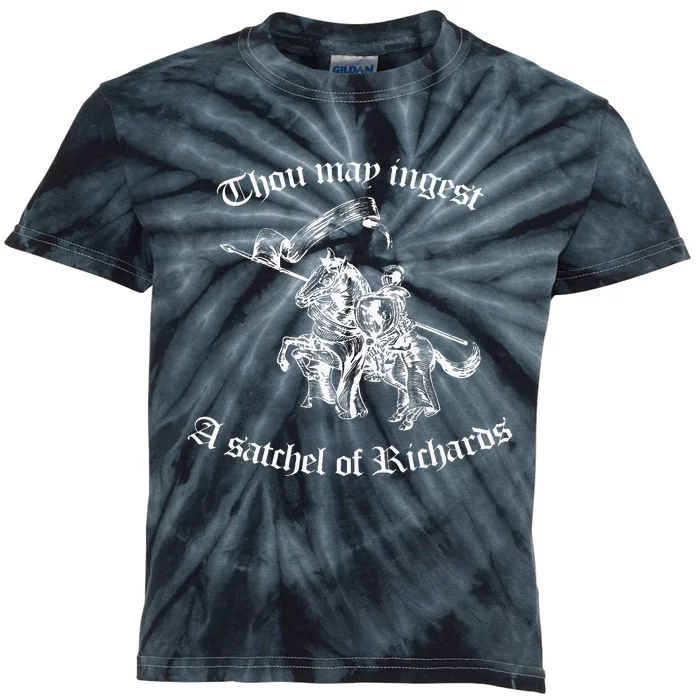 Thou May Ingest A Satchel Of Richards Eat A Bag Of Dicks Kids Tie-Dye T-Shirt