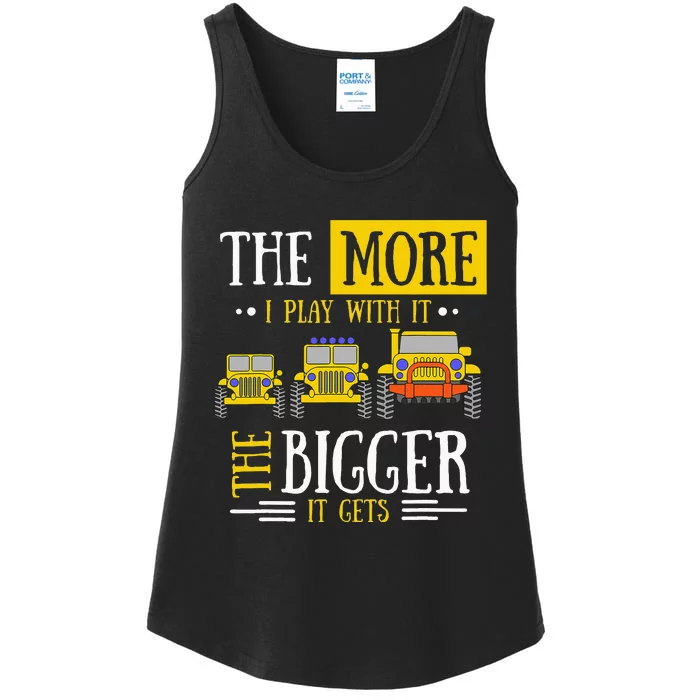 The More I Play With It The Bigger It Gets Off Roader Gift Ladies Essential Tank