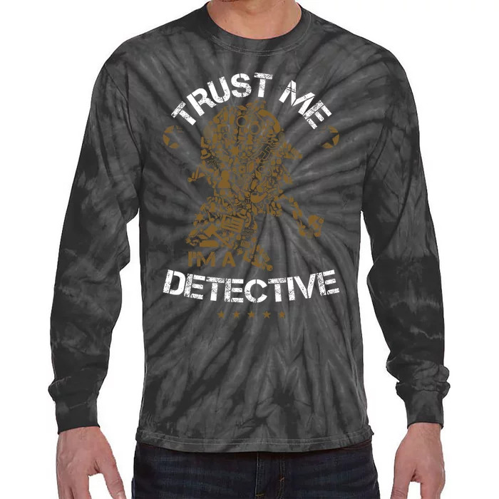 Trust Me I'm A Detective Tie-Dye Long Sleeve Shirt