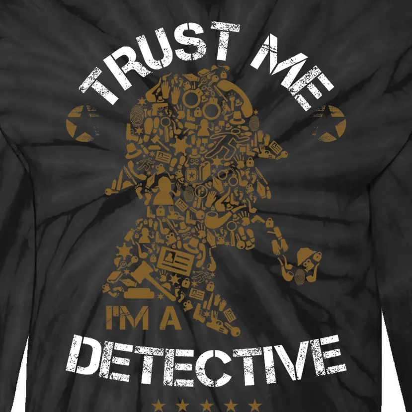 Trust Me I'm A Detective Tie-Dye Long Sleeve Shirt