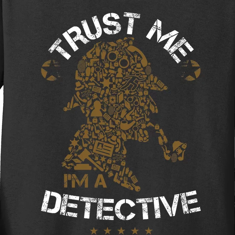 Trust Me I'm A Detective Kids Long Sleeve Shirt