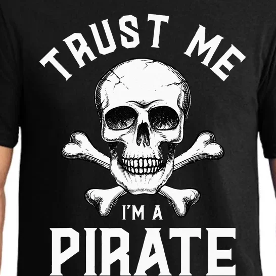 Trust Me I'm A Pirate Funny Skull Crossbones Freebooter Pajama Set