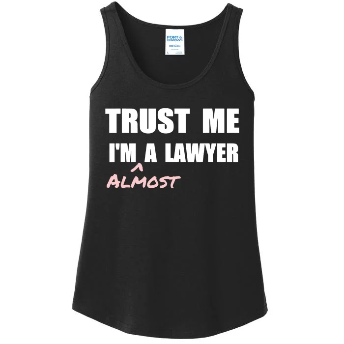 Trust Me Im Almost A Lawyer Fun Law Student Ladies Essential Tank