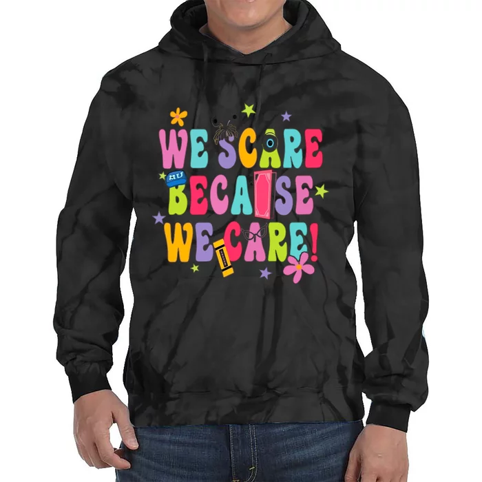 Twosided Monster Inc We Scare Because We Care Tie Dye Hoodie