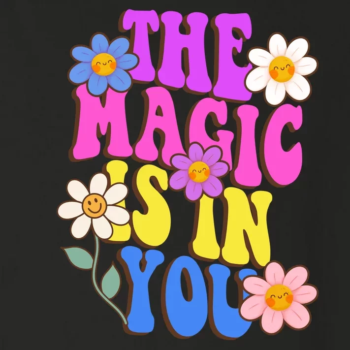 The Magic Is In You Floral Groovy Cute Toddler Long Sleeve Shirt