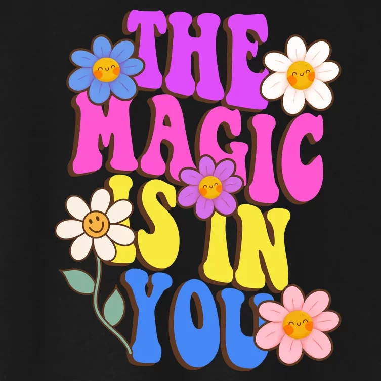 The Magic Is In You Floral Groovy Cute Women's Crop Top Tee