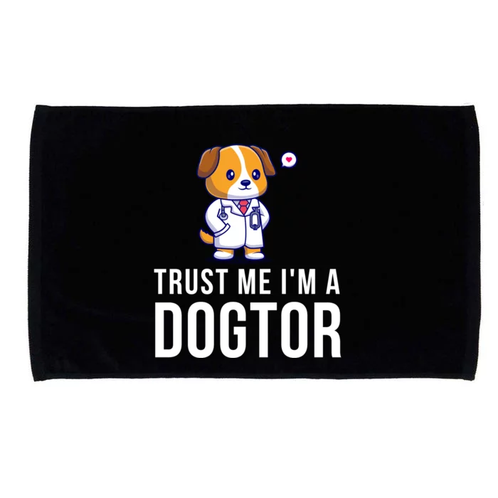 Trust Me Im A Dogtor Funny Vet Funny Dog Doctor Vet Veterinarian Microfiber Hand Towel