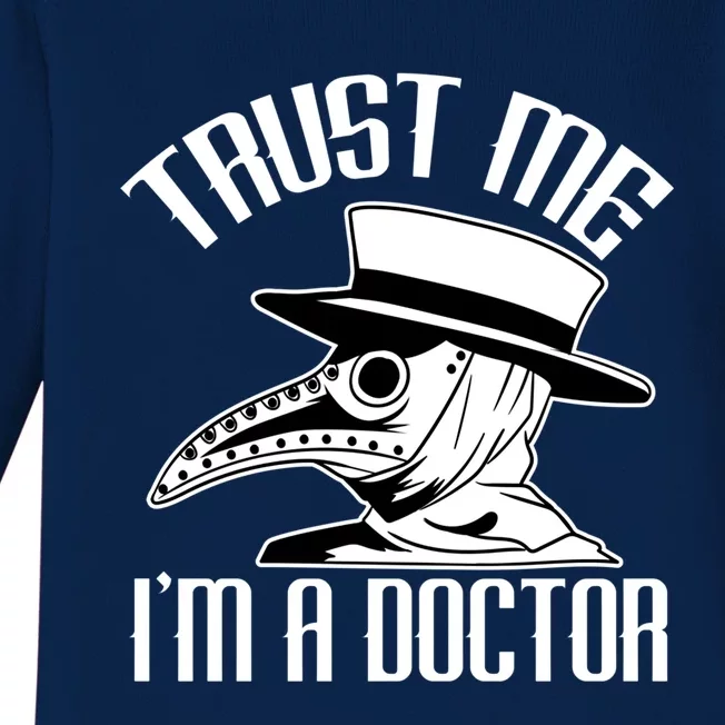 Trust Me I'm A Doctor I Medieval Plague Doctor Student Doc Gift Baby Long Sleeve Bodysuit