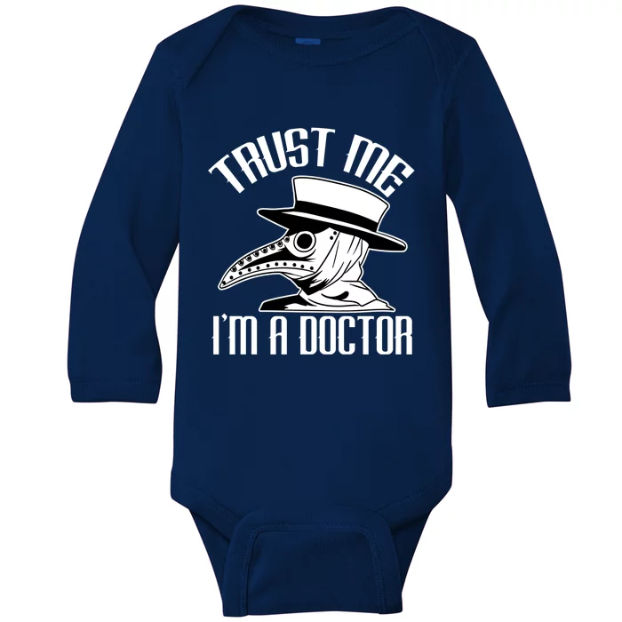 Trust Me I'm A Doctor I Medieval Plague Doctor Student Doc Gift Baby Long Sleeve Bodysuit