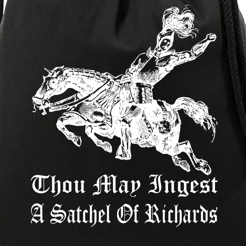 Thou May Ingest A Satchel Of Richards Drawstring Bag