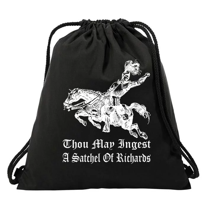 Thou May Ingest A Satchel Of Richards Drawstring Bag