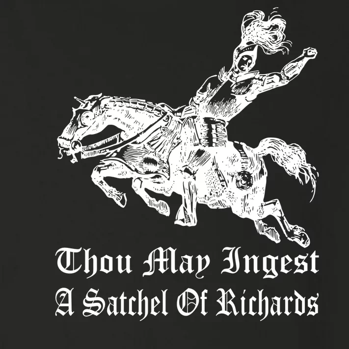 Thou May Ingest A Satchel Of Richards Toddler Long Sleeve Shirt