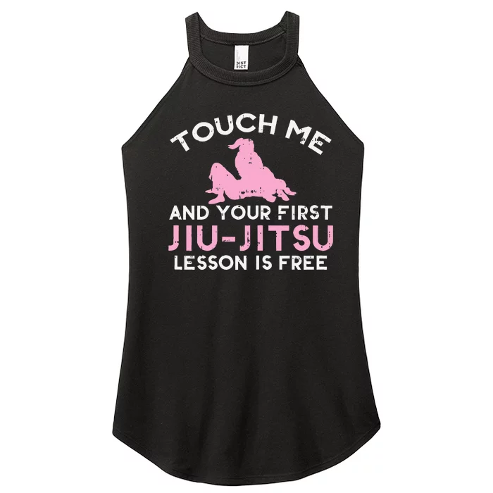 Touch Me Jiu Jitsu Lesson Free  Pink Martial Arts Gift Women’s Perfect Tri Rocker Tank