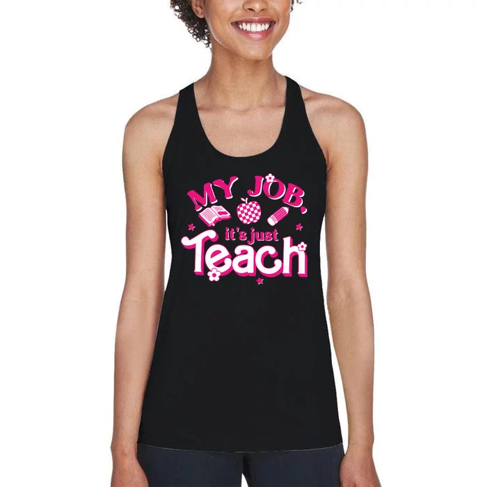 Teacher My Job Its Just Teach Women's Racerback Tank