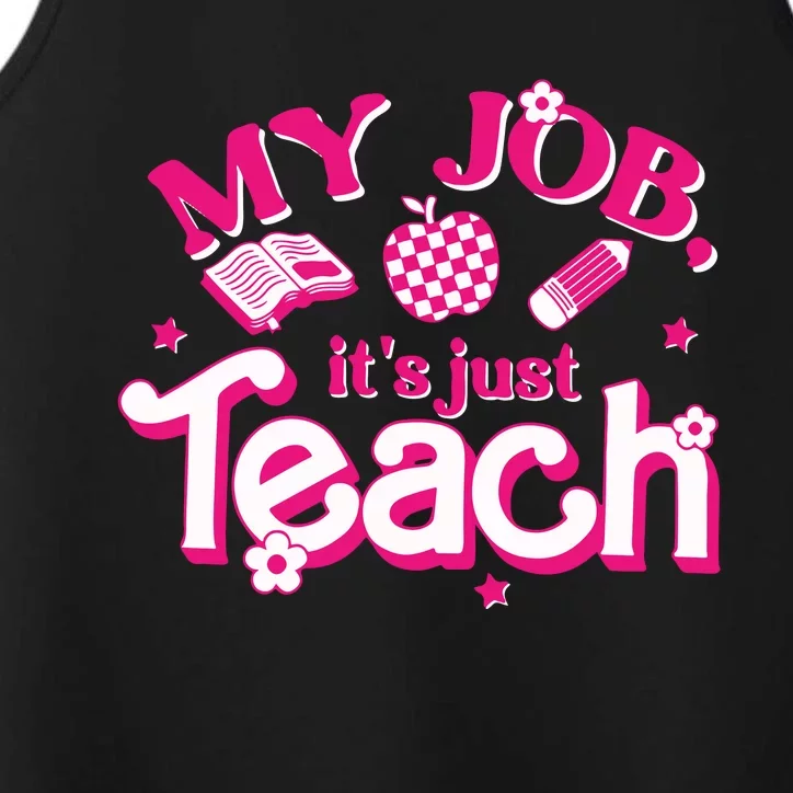 Teacher My Job Its Just Teach Performance Tank