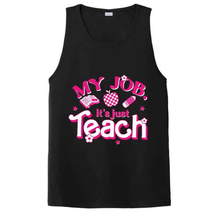 Teacher My Job Its Just Teach Performance Tank