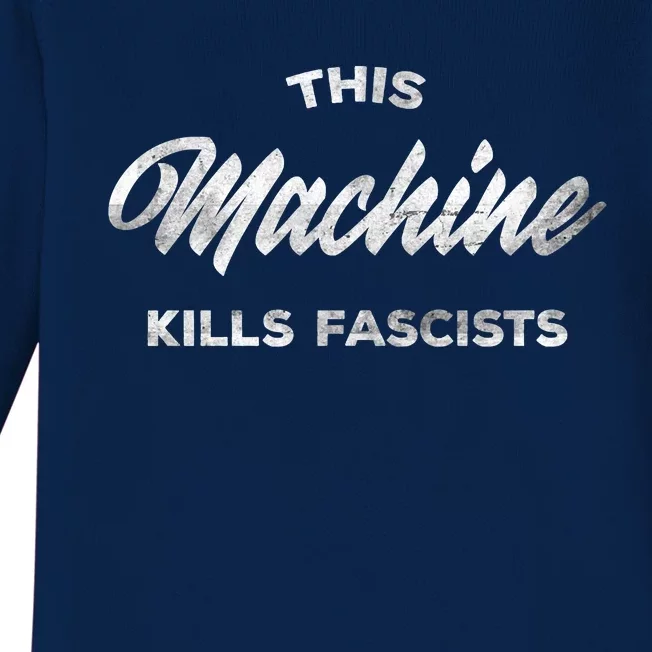 This Machine Kills Fascists Baby Long Sleeve Bodysuit