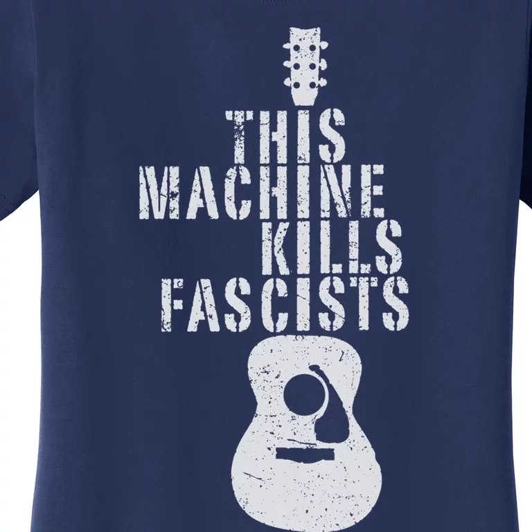 This Machine Kills Fascists Women's T-Shirt