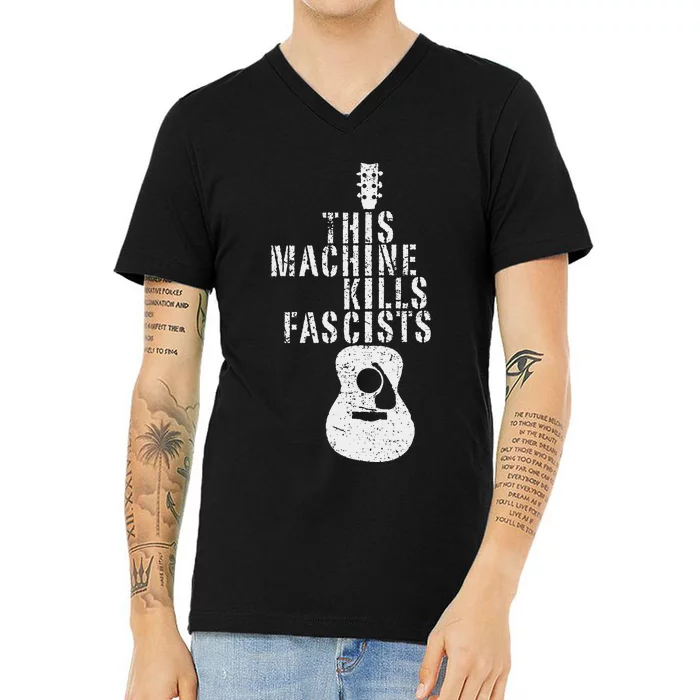 This Machines Kills Fascists Funny Guitar Music Lover V-Neck T-Shirt