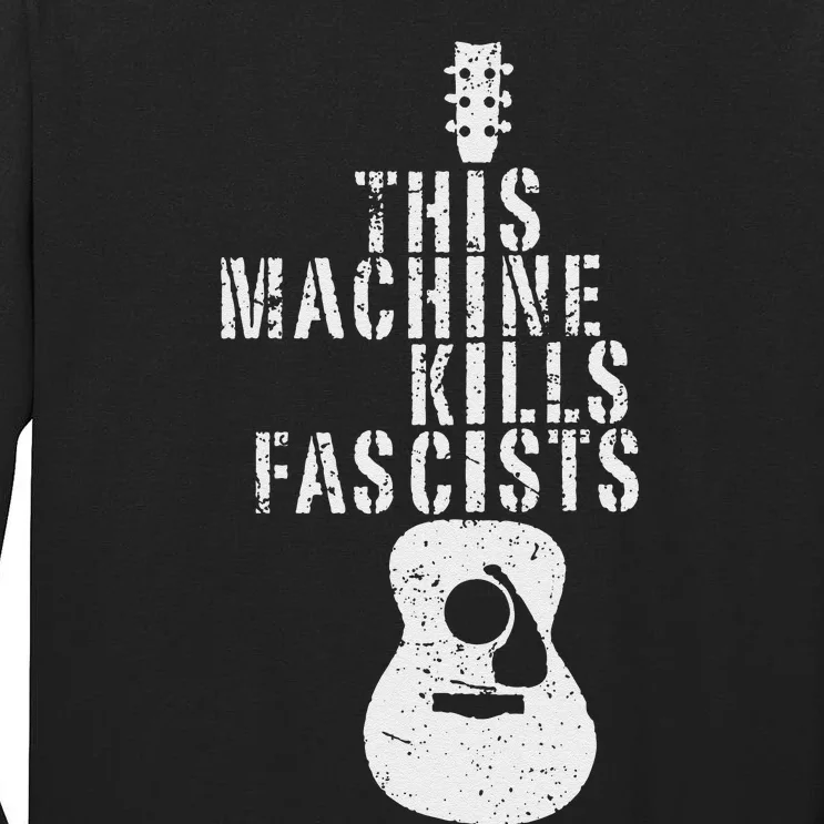 This Machines Kills Fascists Funny Guitar Music Lover Tall Long Sleeve T-Shirt