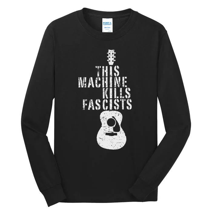 This Machines Kills Fascists Funny Guitar Music Lover Tall Long Sleeve T-Shirt