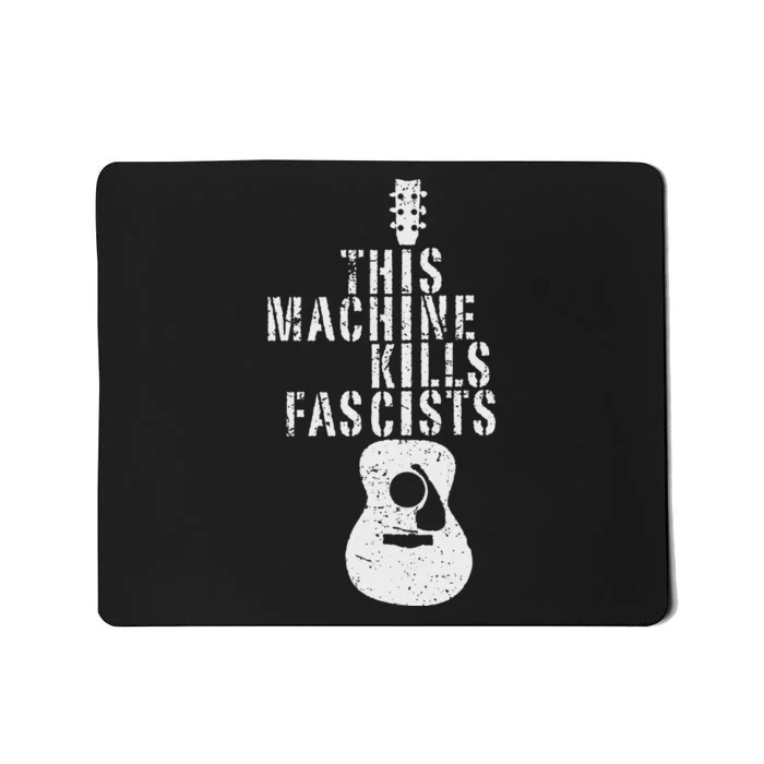 This Machines Kills Fascists Funny Guitar Music Lover Mousepad