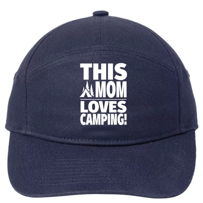 This Mom Loves Camping Gift Cute Camping Mom Gift 7-Panel Snapback Hat