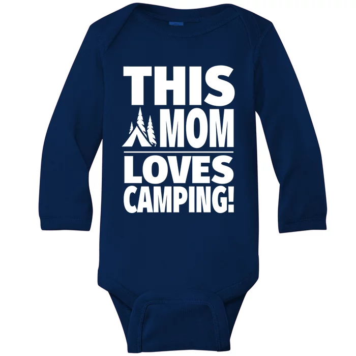 This Mom Loves Camping Gift Cute Camping Mom Gift Baby Long Sleeve Bodysuit