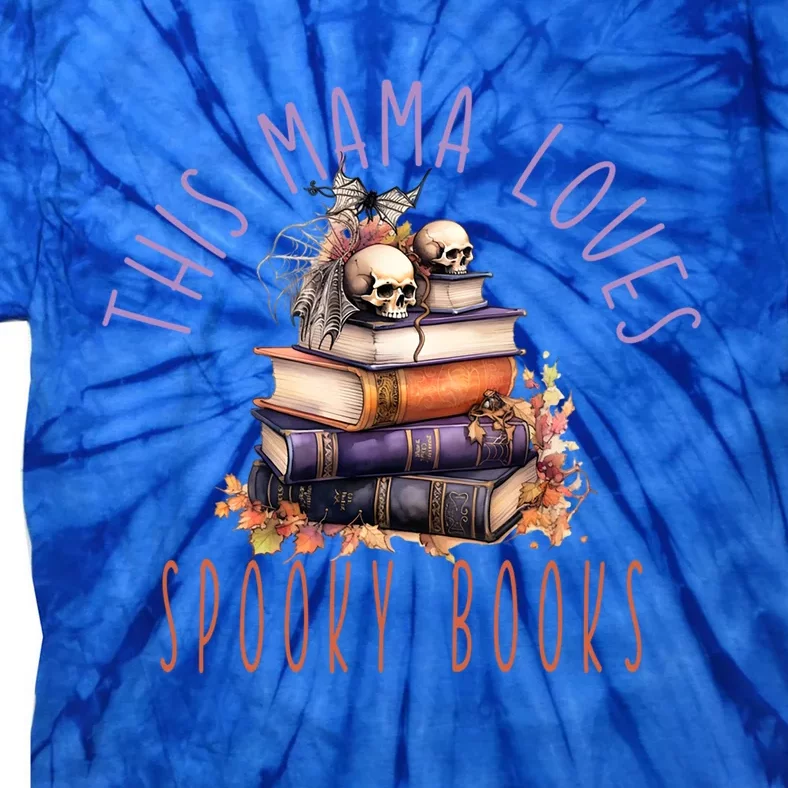 This Mama Loves Spooky Books Bookish Halloween Cute Gift Tie-Dye T-Shirt