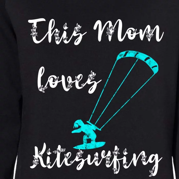 This Mom Loves Kitesurfing Kite Surfing Kiteboard Kitesurfer Meaningful Gift Womens California Wash Sweatshirt