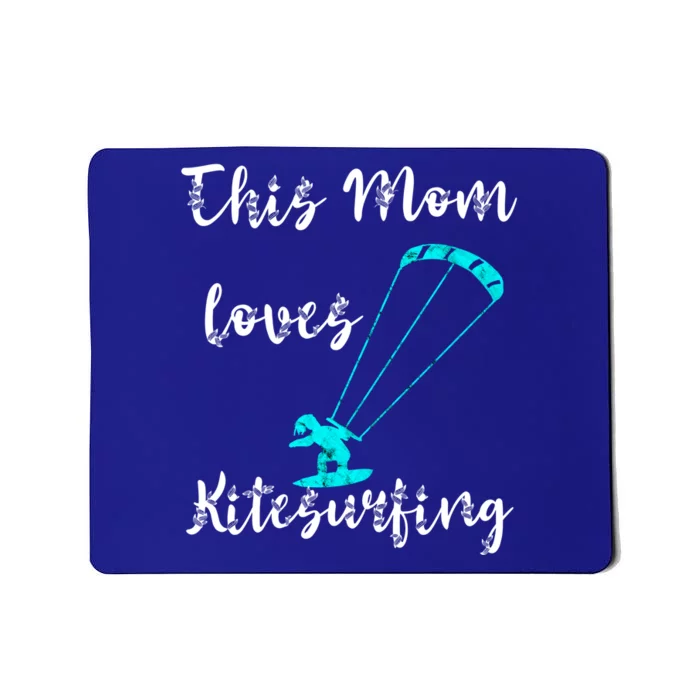 This Mom Loves Kitesurfing Kite Surfing Kiteboard Kitesurfer Meaningful Gift Mousepad