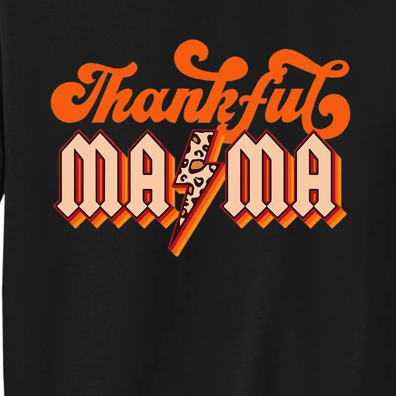 Thankful Mama Leopard Thanksgiving Mama Mom Tall Sweatshirt