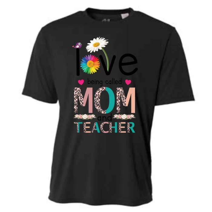 Teacher Mom Love Being Called Mom And Teacher Gift Cooling Performance Crew T-Shirt