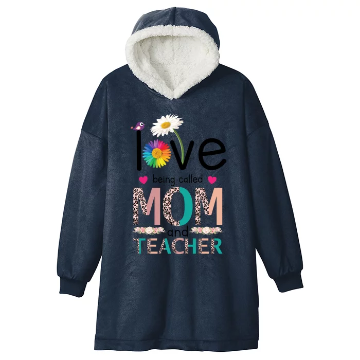 Teacher Mom Love Being Called Mom And Teacher Gift Hooded Wearable Blanket