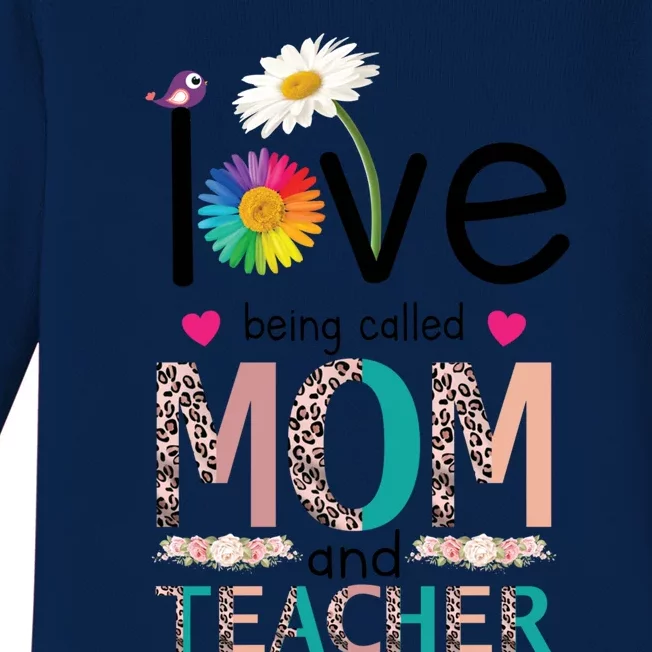 Teacher Mom Love Being Called Mom And Teacher Gift Baby Long Sleeve Bodysuit