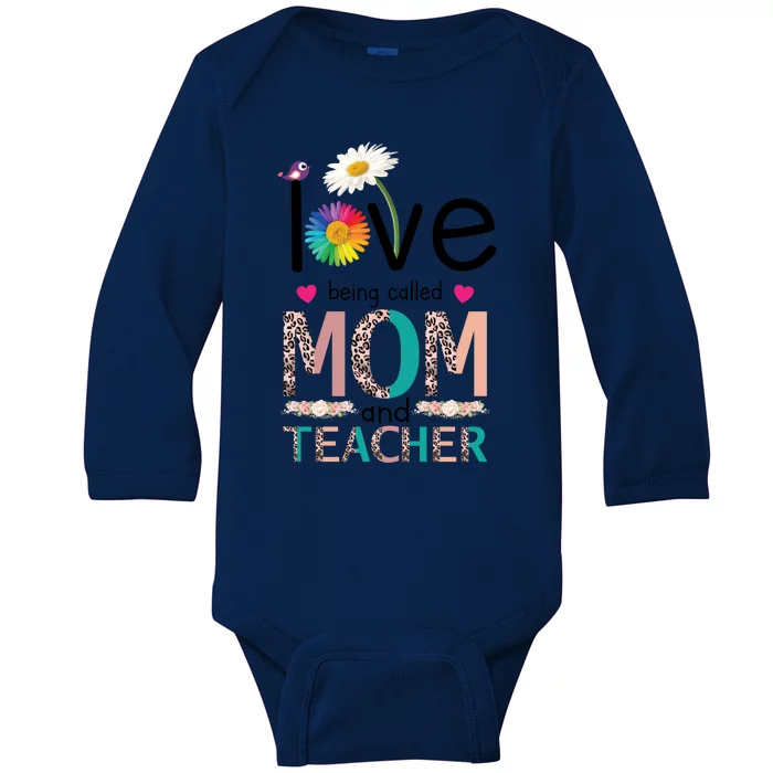 Teacher Mom Love Being Called Mom And Teacher Gift Baby Long Sleeve Bodysuit